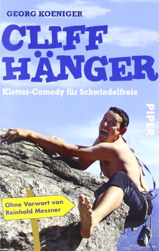 Stock image for Cliffhnger: Kletter-Comedy fr Schwindelfreie for sale by medimops