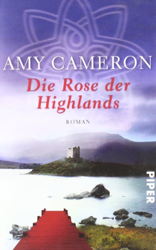 Beispielbild fr Die Rose der Highlands : Roman zum Verkauf von Der Bcher-Br