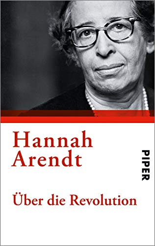 Ãœber die Revolution (9783492264778) by Arendt, Hannah