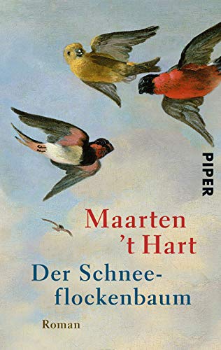 Der Schneeflockenbaum: Roman - Hart Maarten, 't und Gregor Seferens