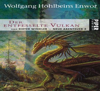 Wolfgang Hohlbeins Enwor 04. Der entfesselte Vulkan (9783492265348) by Hohlbein, Wolfgang
