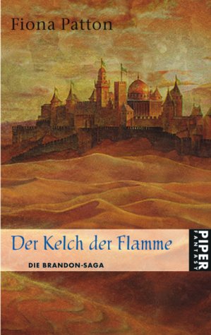 Der Kelch der Flamme. (9783492265379) by Patton, Fiona