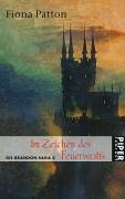 Im Zeichen des Feuerwolfs (9783492265553) by Patton, Fiona