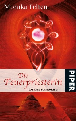 Stock image for Das Erbe der Runen 02. Die Feuerpriesterin for sale by ThriftBooks-Dallas