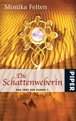 Stock image for Die Schattenweberin. Das Erbe der Runen 03 for sale by medimops