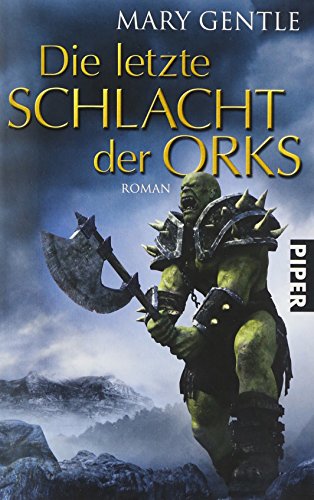 9783492267397: Die letzte Schlacht der Orks: Roman
