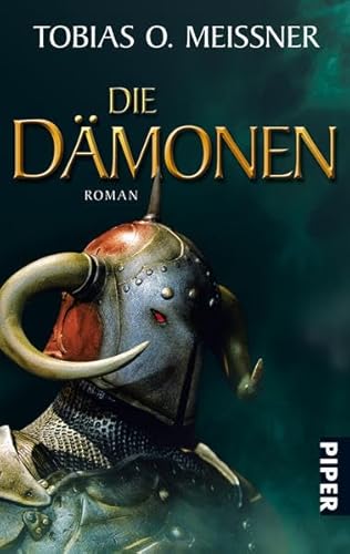 Die DÃ¤monen: Roman (Die DÃ¤monen 1) MeiÃŸner, Tobias O. - Tobias O. Meißner