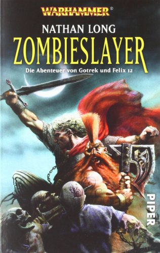 Beispielbild fr Zombieslayer: WarhammerDie Abenteuer von Gotrek und Felix 12 zum Verkauf von Alexander Wegner