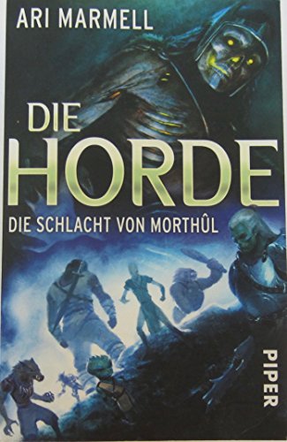 Beispielbild fr Die Horde: Die Schlacht von Morthl zum Verkauf von medimops