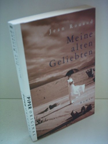 9783492270311: Meine alten Geliebten. Roman