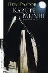 9783492270939: Kaputt Mundi: Kriminalroman by Pastor, Ben; Hfer, Sylvia; Krohn, Barbara