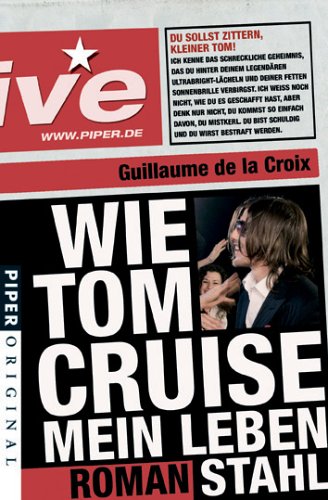 Stock image for Wie Tom Cruise mein Leben stahl - Roman for sale by Der Bcher-Br