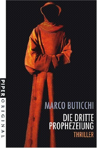 Die dritte Prophezeiung : Thriller (ai0t) - Buticchi, Marco