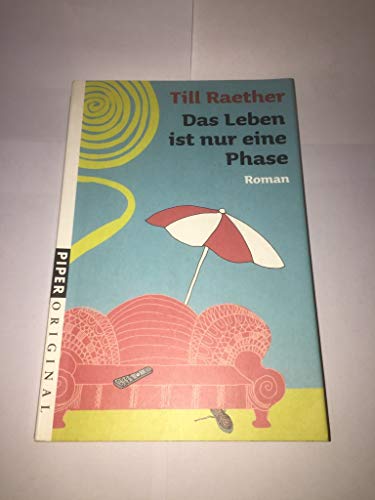 Stock image for Das Leben ist nur eine Phase - Roman for sale by Der Bcher-Br