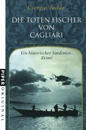 Beispielbild fr Die toten Fischer von Cagliari: Ein historischer Sardinien-Krimi zum Verkauf von medimops