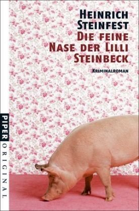 Beispielbild fr Die feine Nase der Lilli Steinbeck. Kriminalroman zum Verkauf von medimops