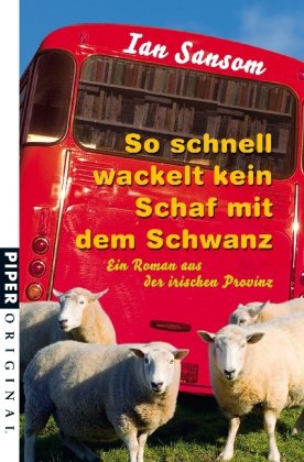 Stock image for So schnell wackelt kein Schaf mit dem Schwanz - Ein Roman aus der irischen Provinz for sale by Der Bcher-Br