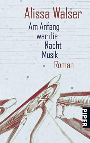 Stock image for Am Anfang war die Nacht Musik: Roman for sale by medimops