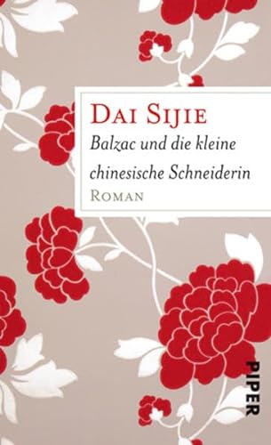 Balzac und die kleine chinesische Schneiderin : Roman. - Dai, Sijie und Gio Waeckerlin-Induni