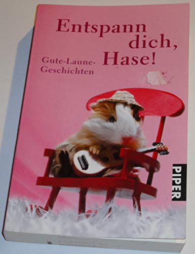 Stock image for Entspann dich, Hase! Gute-Laune-Geschichten for sale by Der Bcher-Br