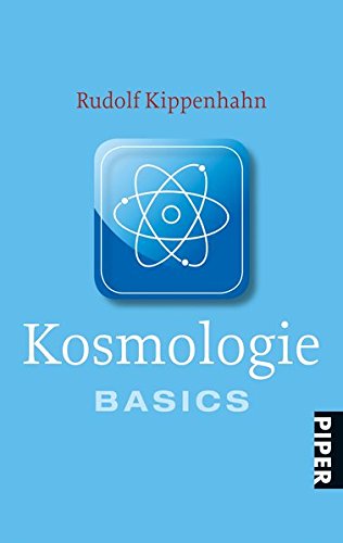 Kosmologie: Basics - Rudolf Kippenhahn