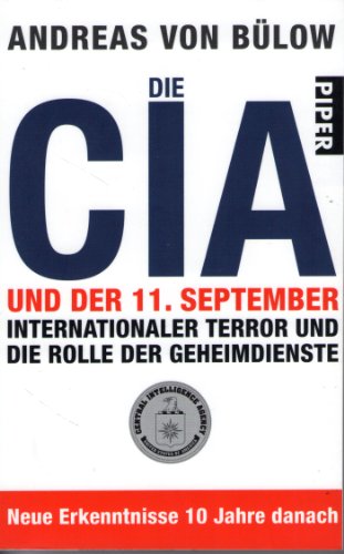 9783492272513: Die CIA und der 11. September: Internationaler Terror und die Rolle der Geheimdienste