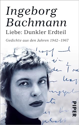 9783492272551: Liebe: Dunkler Erdteil: Gedichte aus den Jahren 1942-1967