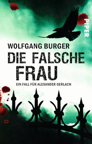 Die falsche Frau : Ein Fall für Alexander Gerlach - Wolfgang Burger