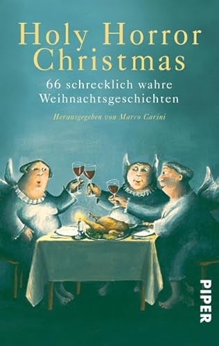 Imagen de archivo de Holy Horror Christmas: 66 schrecklich wahre Weihnachtsgeschichten a la venta por medimops