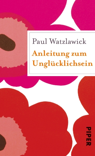 Beispielbild fr Anleitung zum Unglcklichsein: Geschenkbuch zum Verkauf von medimops