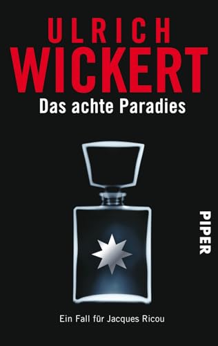 Das achte Paradies: Ein Fall fÃ¼r Jacques Ricou (9783492273558) by Wickert, Ulrich