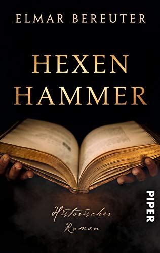 Hexenhammer: Historischer Roman - Bereuter, Elmar