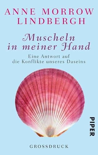 Beispielbild fr Muscheln in meiner Hand: Eine Antwort auf die Konflikte unseres Daseins zum Verkauf von medimops