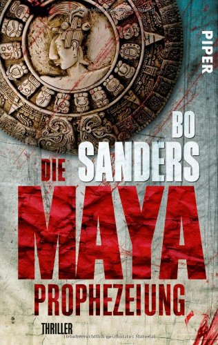 Imagen de archivo de Die Maya-Prophezeiung - Thriller a la venta por Der Bcher-Br