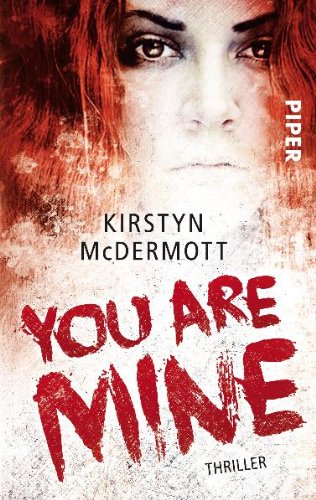 You are Mine (9783492273978) by Kirstyn McDermott