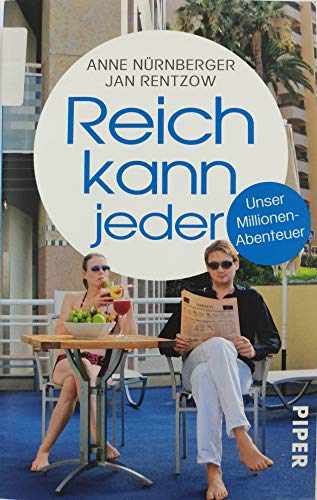 Stock image for Reich kann jeder: Unser Millionen-Abenteuer for sale by Gabis Bcherlager