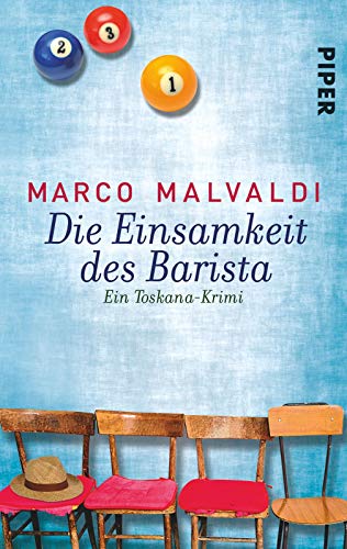 Stock image for Die Einsamkeit des Barista: Ein Toskana-Krimi (Barbesitzer Massimo-Reihe) for sale by medimops