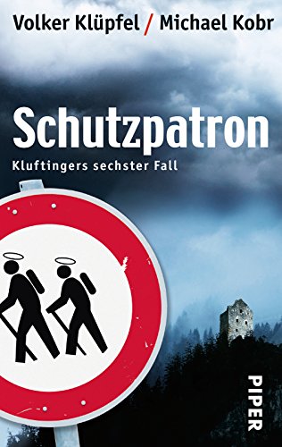 Stock image for Schutzpatron - Kluftingers sechster Fall for sale by 3 Mile Island