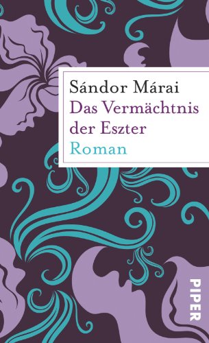 Beispielbild fr Das Vermchtnis der Eszter: Roman zum Verkauf von medimops