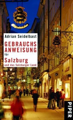 Beispielbild fr Gebrauchsanweisung fr Salzburg und das Salzburger Land zum Verkauf von medimops