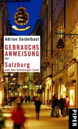 9783492275484: Gebrauchsanweisung fr Salzburg und das Salzburger Land