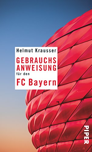 Stock image for Gebrauchsanweisung fr den FC Bayern for sale by Dunaway Books