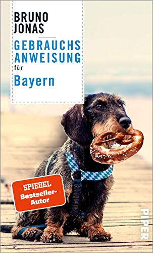 Stock image for Gebrauchsanweisung fr Bayern: Aktualisierte Neuausgabe 2021 for sale by medimops