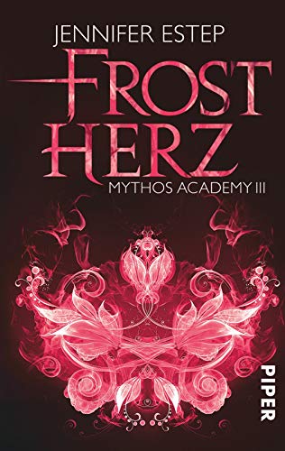 9783492280334: Frostherz: Mythos Academy 03