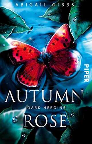 Stock image for Dark Heroine - Autumn Rose for sale by medimops
