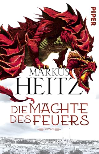 Stock image for Die Mchte des Feuers: Roman (Drachen (Heitz), Band 1) for sale by medimops