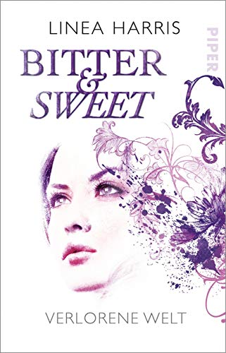 Stock image for Verlorene Welt (Bitter & Sweet 3): Bitter & Sweet 3 for sale by medimops