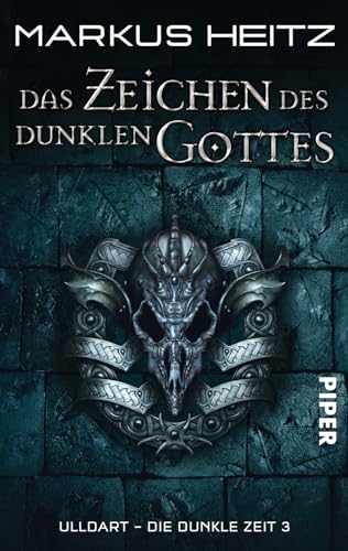 Das Zeichen des Dunklen Gottes. Ulldart - Die Dunkle Zeit 03. [Paperback] Heitz, Markus