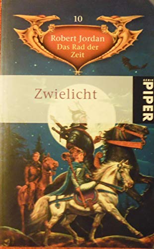 Zwielicht: Das Rad der Zeit 10 - Jordan, Robert