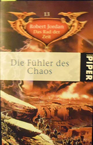 Die Fühler des Chaos: Das Rad der Zeit 13 - Jordan, Robert